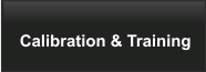 Calibration & Training