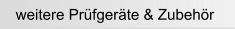 weitere Prfgerte & Zubehr
