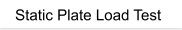 Static Plate Load Test