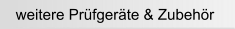 weitere Prfgerte & Zubehr